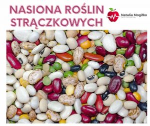 Nasiona roślin strączkowych | Dietetyk kliniczny Natalia Mogiłko